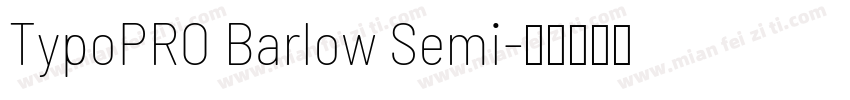 TypoPRO Barlow Semi字体转换